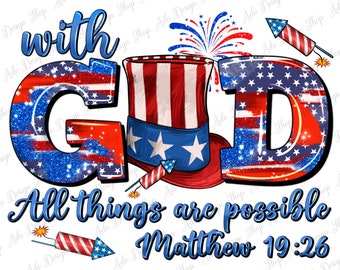 Avec Dieu, tout est possible téléchargement de conception de sublimation png USA, 4 juillet png, png chrétien, conception png USA, téléchargement sublimé