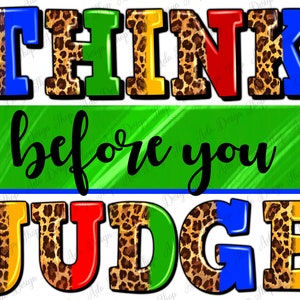 Think before you judge png sublimation design download, Autism Awareness png, Autism png design, Autism png, sublimate designs download