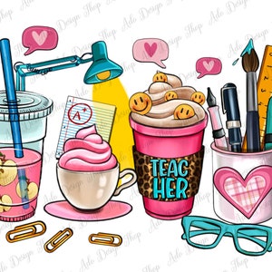 Teacher coffee cups png sublimation design download, Teacher&#39;s Day png, Teacher life png, coffee love png, sublimate designs download