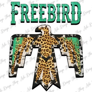 May include: A green and white graphic with the word "FREEBIRD" in large, bold letters. The graphic features a stylized black, white, and brown eagle with a leopard print pattern.