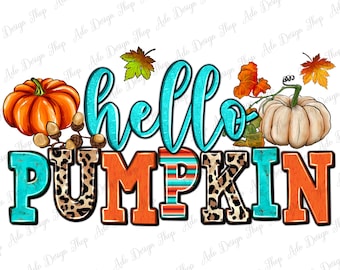 Hello pumpkin png sublimation design download, Autumn png, Fall vibes png, western pumpkin png, Hello Fall png, sublimate designs download