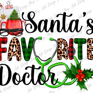 Santa&#39;s favorite Doctor png sublimation design download, Christmas Doctor png, Doctor png, Santa Claus png, sublimate designs download