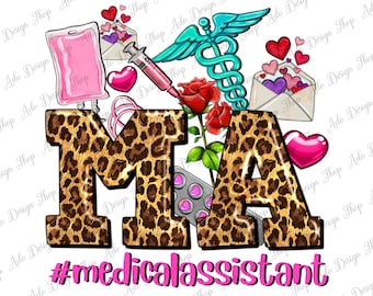 Saint Valentin MA Medical Assistant png sublimation design download, Happy Valentine’s png, Nurse png, sublimation designs download