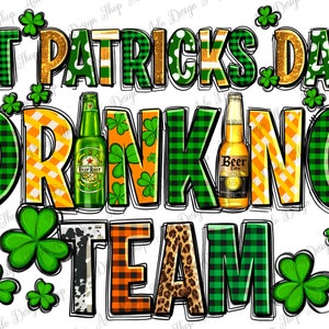 May include: Green, gold, and white St. Patrick's Day drinking team graphic with shamrocks and a checkered pattern. The text reads "St. Patrick's Day Drinking Team".