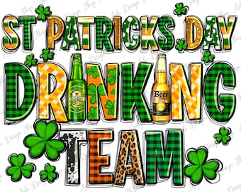 St. Patricks Day drinking team png sublimation design, St. Patrick&#39;s Day png, St. Patrick drinking team png, sublimate designs download