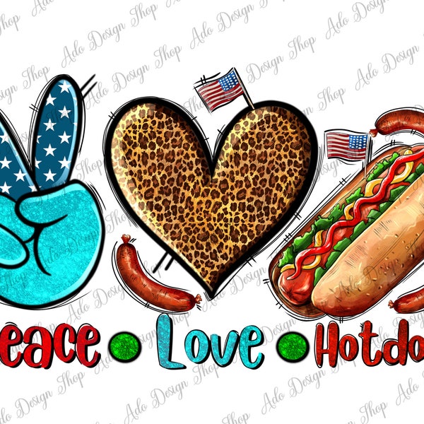 Peace Love Hot Dog Png Sublimation Design, Hot Dog Png, Street Food Png, Junk Food Png, American Food Png, Hot Dog Clipart, Digital Download