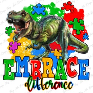 May include: A green and yellow Tyrannosaurus Rex illustration with the words "EMBRACE difference" in colorful block letters. The design includes puzzle pieces in various colors, set against a white background.