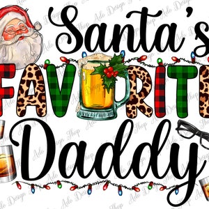 Santa&#39;s Favorite Daddy Png Sublimation Design, Merry Christmas Png, Santa Claus Png, Santa&#39;s Daddy Png, Christmas Vibes Png,Digital Download