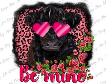 Be Mine Belted Galloway Png, Valentines Cow Png, Be Mine Cow Png, Rose Cow Png, Valentine Days Cow Png, Sublimation Design
