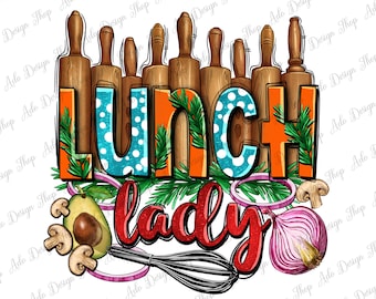 Lunch lady with onions png sublimation design download, Lunch Lady design, Lunch lady life png, cooking png, sublimate designs download