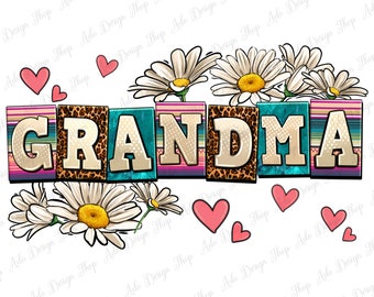 Daisy Grandma png sublimation design download, western Grandma png, floral png design, Grandma love png, sublimate designs download