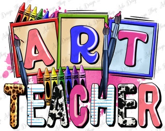 Art Teacher png sublimation design download, back to school png, western Art Teacher png, Teacher life png, sublimate designs download