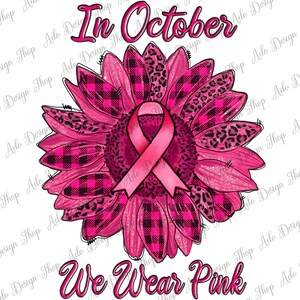 Im Oktober tragen wir rosa westliche Sonnenblume Png Sublimation Design, Brustkrebs Regenbogen Png, Krebs Awareness Png, Krebs Png, Sofortiger Download