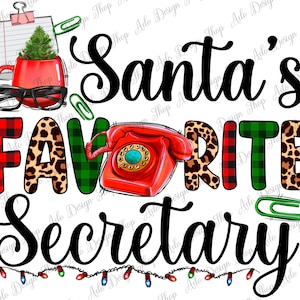 Santa&#39;s Favorite Secretary Png Sublimation Design, Merry Christmas Png, Santa Claus Png, Santa&#39;s Secretary Png, Christmas Vibes Png Download