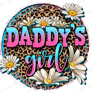 Daddy&#39;s girl png sublimation design download, Father&#39;s Day png, daddy png, dad love png, western daddy png, sublimate designs download
