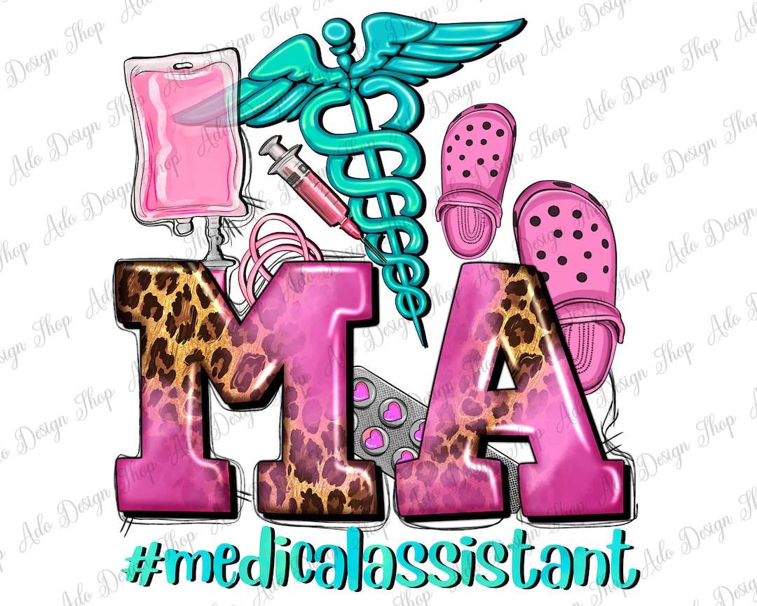 MA Medical Assistant Png Sublimation Design, Nurse Life Png, Nurse