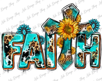 Faith With Cross Png Sublimation Design, Sunflower Cross Png, Western Cross Png, Western Faith Png, Faith With Cross Png, Digital Download