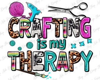 Crafting is my therapy png sublimation design download, happy crafter png, craft love png, western crafting png,sublimate design downloads