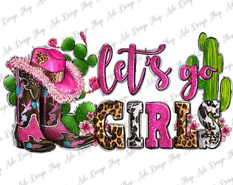 deja ir chicas con botas y sombreros diseño de sublimación Png, vaquera occidental Png, vaquera Png, botas vaqueras Png, Sublimate Design Descargas