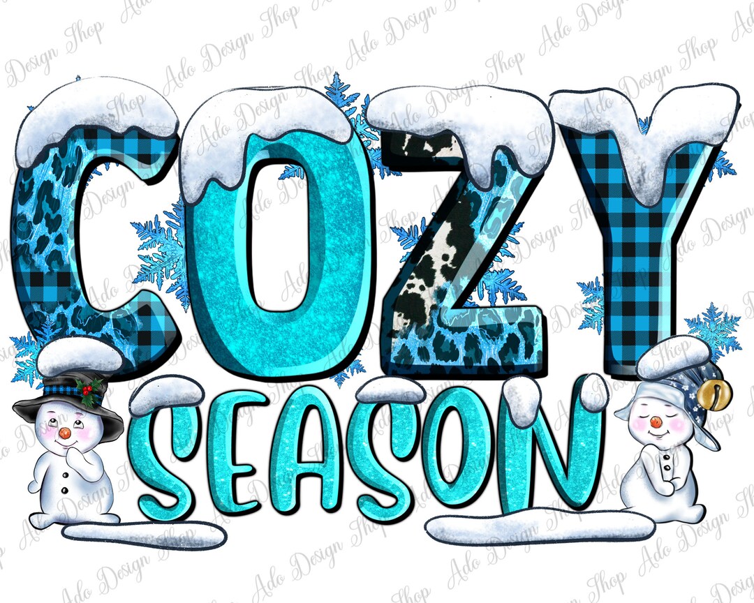 Cozy Season With Snowman Png Sublimation Design, Winter Png, Winter ...