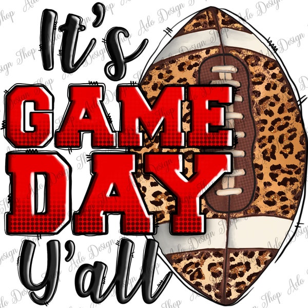 It's Game Day Y'all Png Sublimation Design, Game Day Png, Football Game Day Png, Game Season Png, Football Png, Instant Download