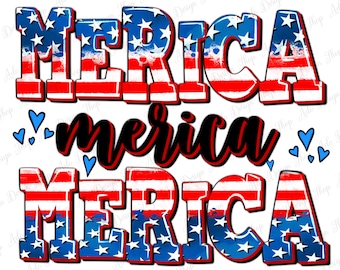 Merica merica merica png sublimation design download, 4th of July png, American flag png, Merica png, sublimate designs download