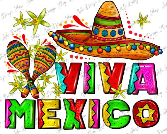 Viva Mexico Sombrero Png Design Sublimation Design, Mexican Sublimation Png, Sombrero Sublimation Png, Viva Mexico Png, Instant Download