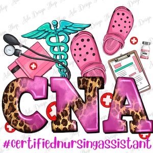 CNA Certified Nursing Assistant Png Sublimation Design, Nurse Life Png, Nurse Clipart, CNA Nurse Png, Nurse Elements Png, Nurse Png Download