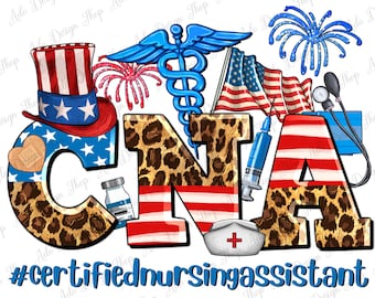 4th of July CNA Certified Nursing Assistant png sublimation design download, CNA Nurse png, 4th of July png, sublimate designs download