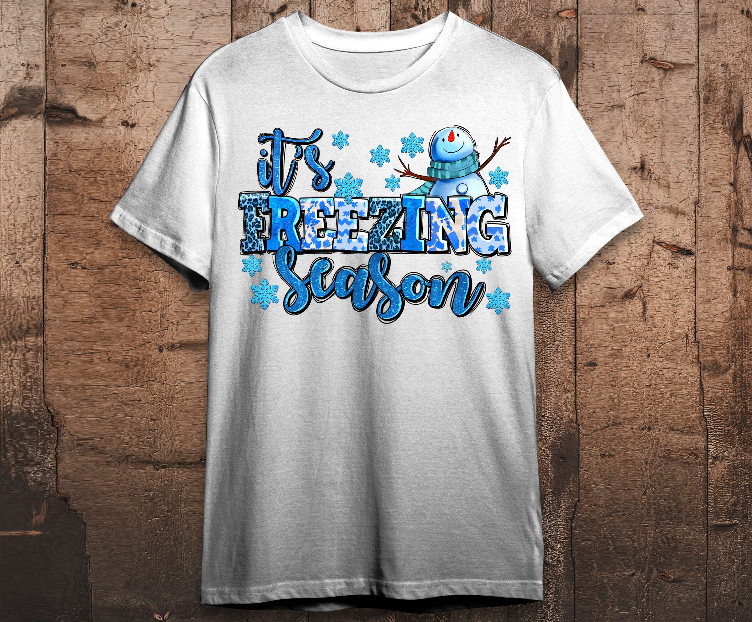 It's Freezing Season With Snowman Png Sublimation Design Download ...