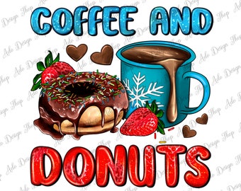 Coffee And Donuts Png Sublimation Design,Chocolate Donut Png,Coffee And Donuts Png, Street Dessert Png, Chocolate Donut Png,Instant Download