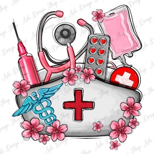 May include: A white nurse's cap with a red cross, a blue caduceus symbol, and pink flowers. There is a stethoscope, a syringe, a pill bottle, and an IV bag in the background.