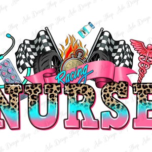 Nurse with race and oto equipment png sublimation design download, race day png racing png, sport png, Nurse png, sublimate designs download