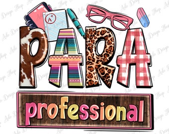 Paraprofessional png sublimation design download, Paraprofessional life png, western Paraprofessional png, sublimate designs download