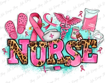 Breast Cancer Nurse png sublimation design download, Breast Cancer png, Cancer Awareness png, Nurse png, sublimate designs download