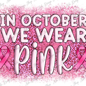 Im Oktober tragen wir Pink Distressed Hintergrund Design Png, Brustkrebs Regenbogen Png, Cancer Awareness Png, Cancer Png, Instant Download