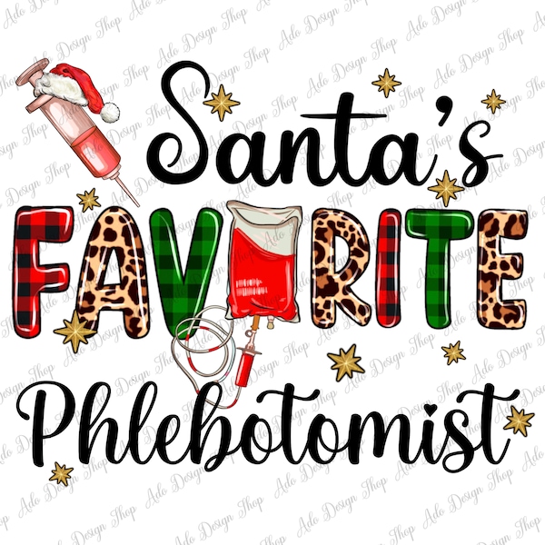 Santa's Favorite Phlebotomist png sublimation design download, Christmas png, Happy New Year png,Nurse png,Phlebotomist png,designs download