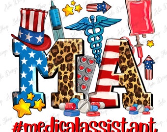 4th of July MA Medical assistant png sublimation design download, MA Nurse png, 4th of July png, Medical assistant png, sublimate download