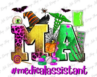 Halloween MA Medical Assistant png sublimation design download, Happy Halloween png, spooky vibes png, Nurse png, sublimate designs download