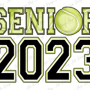 May include: Black and green text with a white outline that reads "SENIOR 2023". The letters are decorated with a tennis ball pattern. A single tennis ball is centered above the text.