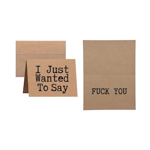 I Just Wanted to Say Fck You || Inappropriate Unapologetic Card || Sarcastic Greeting Card || Bold and Blunt Card || Sending Services