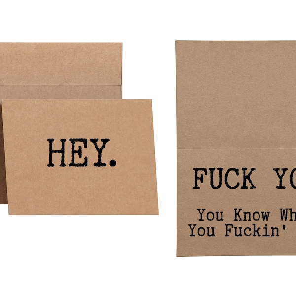 Hey Fck You You Know What You Fckin Did || Inappropriate Greeting Card & Envelope || Profanity Break-Up Card || Sending Services Available