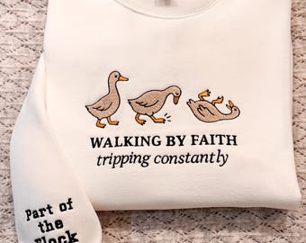 Sudadera con ganso bordado / Humor cristiano, Caminando por la fe