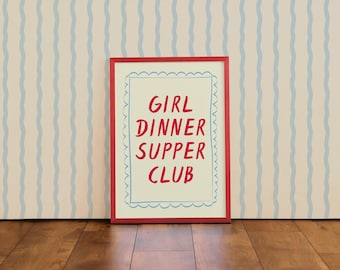 Girl dinner supper club | Colourful Typographic Wall Art Print | For Kitchen | Bedroom | Living Room | Office Decor A4