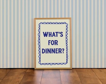 What's for dinner? | Colourful Typographic Wall Art Print | For Kitchen Decor A4