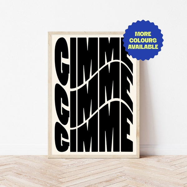 Disco Inspired | Black and Cream | Monotone | Gimme Gimme Gimme | Wall Art Print | Typographic | A4