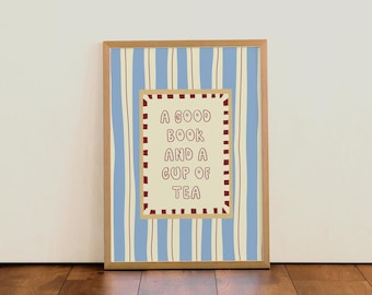 A good book and a cup of tea | Quote Colourful Typographic Wall Art Print | For Kitchen | Living Room