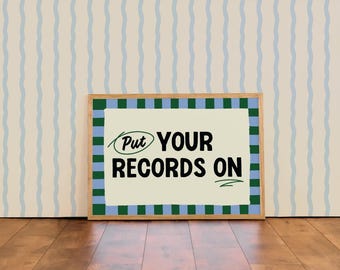 Put your records on | Colourful Typographic Wall Art Print | For Kitchen | Living Room | Record Player Decor A4