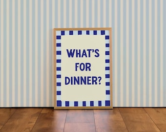 What's for dinner? | Colourful Typographic Wall Art Print | For Kitchen Decor A4