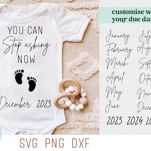 Sie können jetzt aufhören zu fragen, svg, Schwangerschaft Ankündigung svg, lustige Schwangerschaft svg, Fälligkeitsdatum svg, benutzerdefinierte Baby Strampler svg, Baby Ankündigung svg